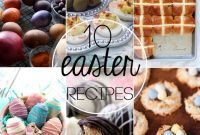 Springtime Celebrations: 10 Easter Recipes