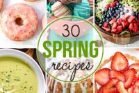 Spring’s Bounty: 30 Fresh Recipes