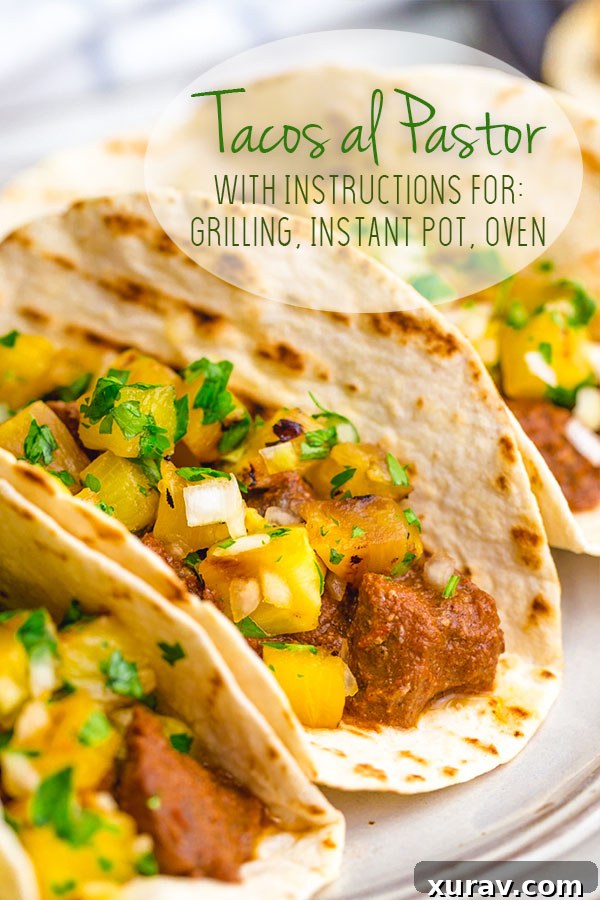 Deliciously simple Tacos al Pastor with pineapple pico, and cooking instructions for grill, oven, and instant pot pressure cooker